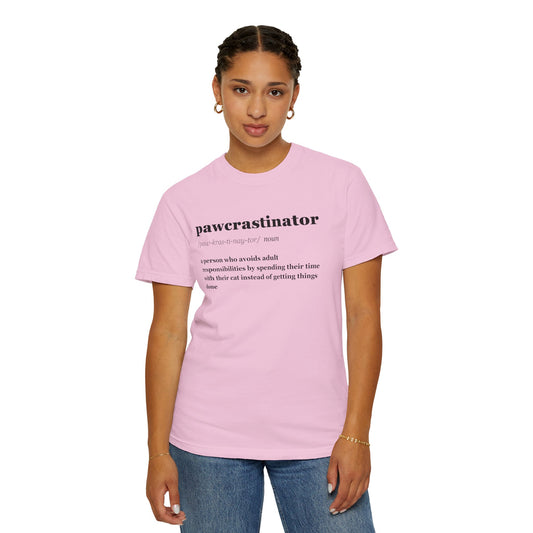 PAWCRASTINATOR T-SHIRT