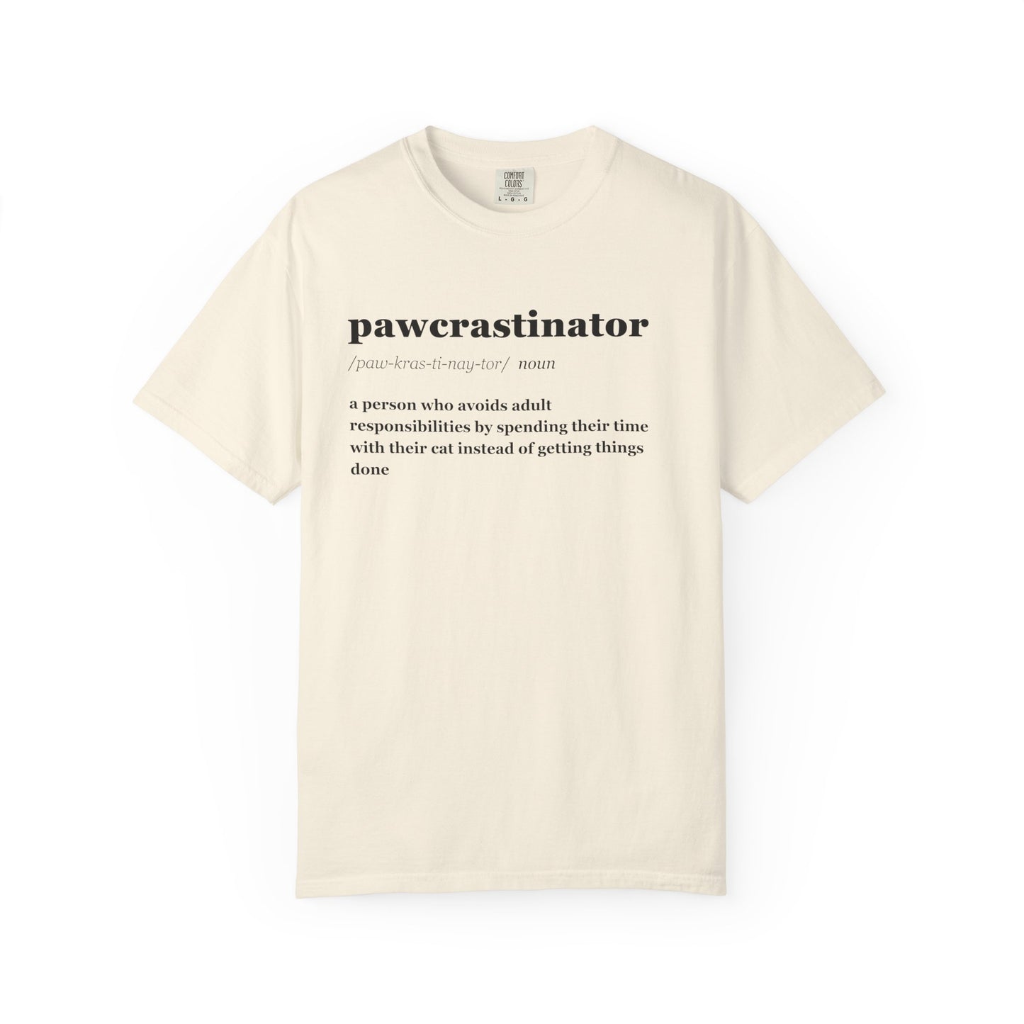 PAWCRASTINATOR T-SHIRT