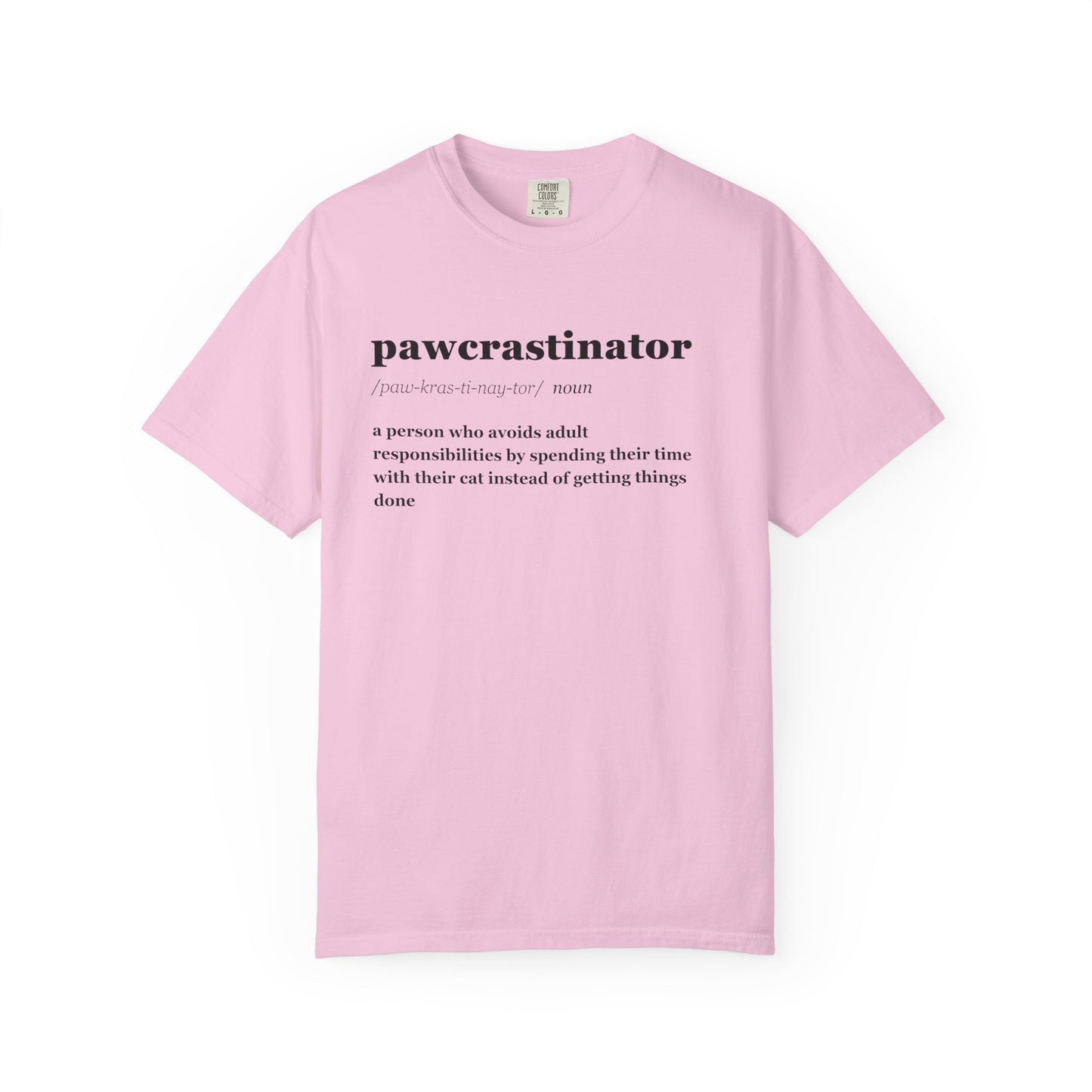 PAWCRASTINATOR T-SHIRT