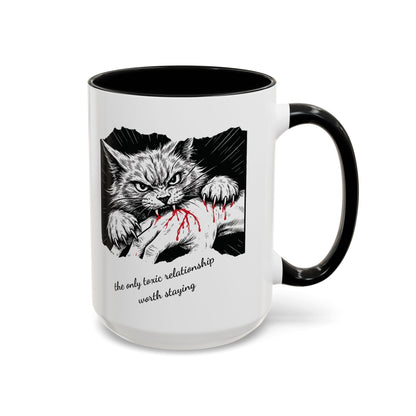 The Only Toxic Relationship Worth Staying Cat Mug