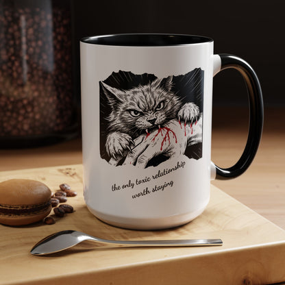 The Only Toxic Relationship Worth Staying Cat Mug
