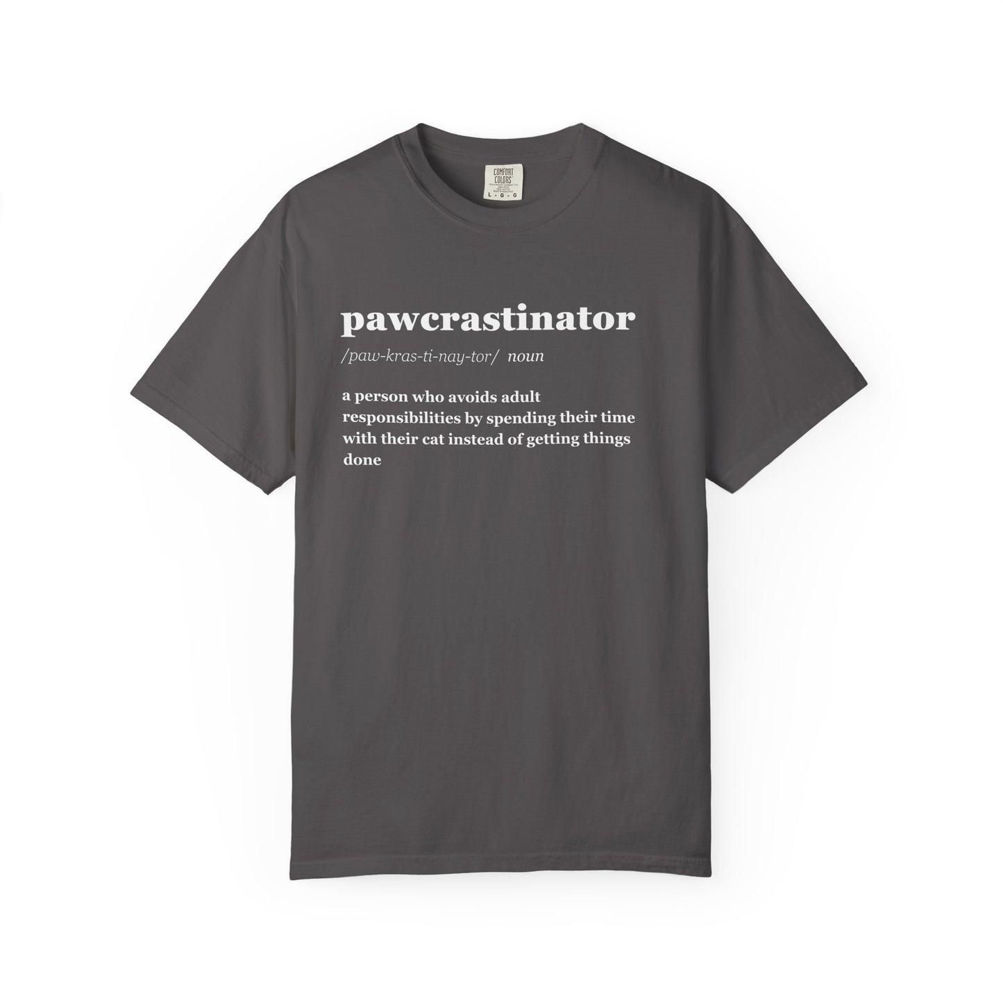 PAWCRASTINATOR T-SHIRT