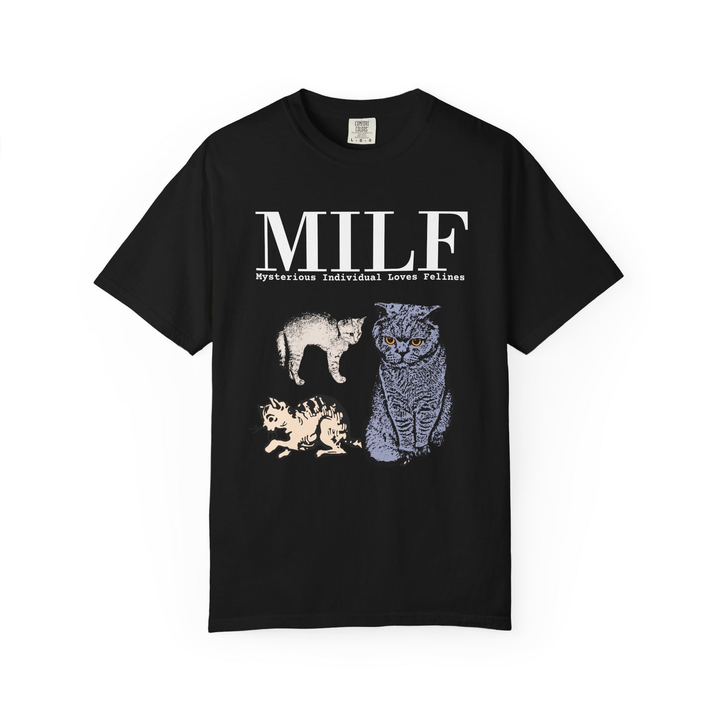 MYSTERIOUS INDIVIDUAL LOVES FELINES T-SHIRT