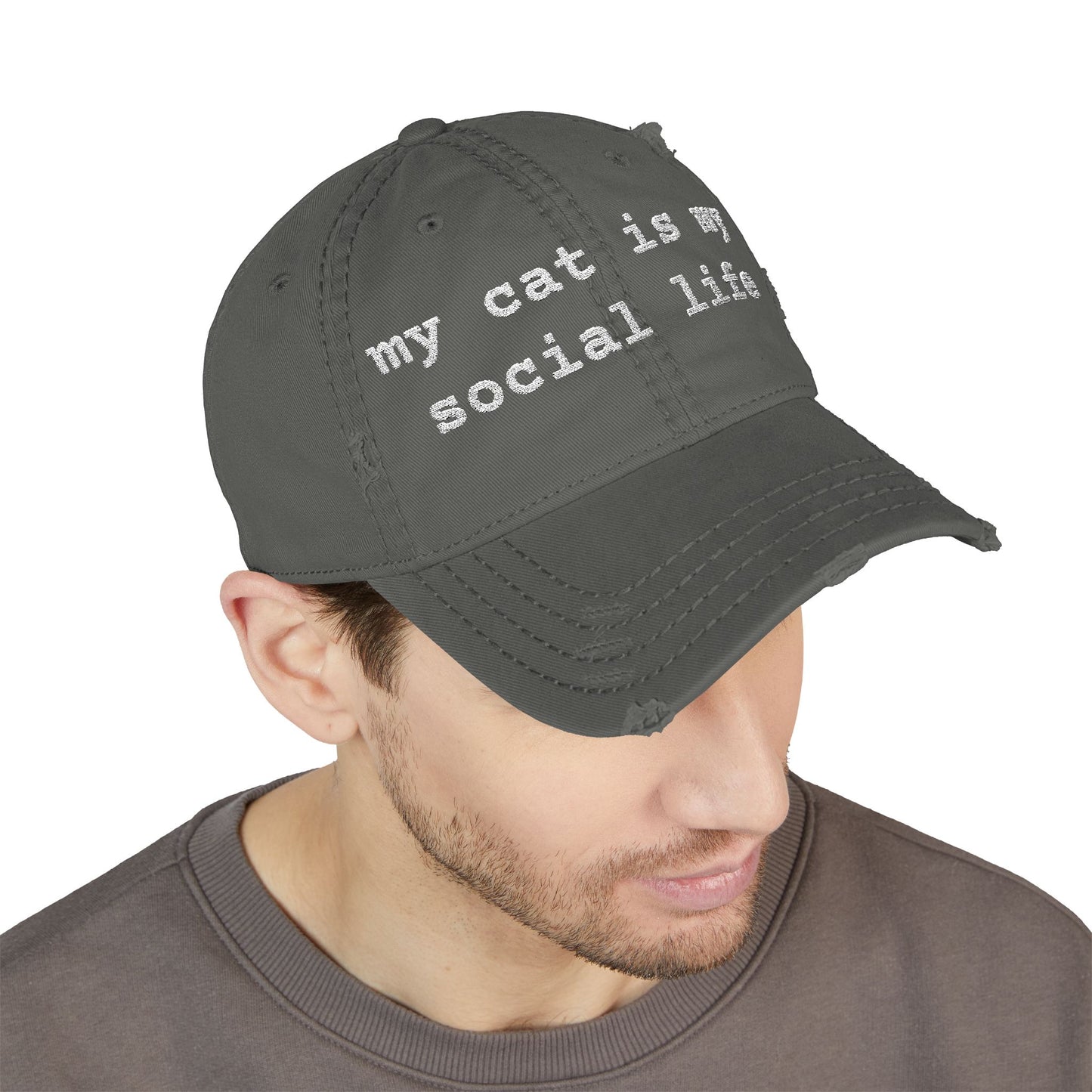 MY CAT IS MY SOCIAL LIFE - DISTRESSED DAD HAT