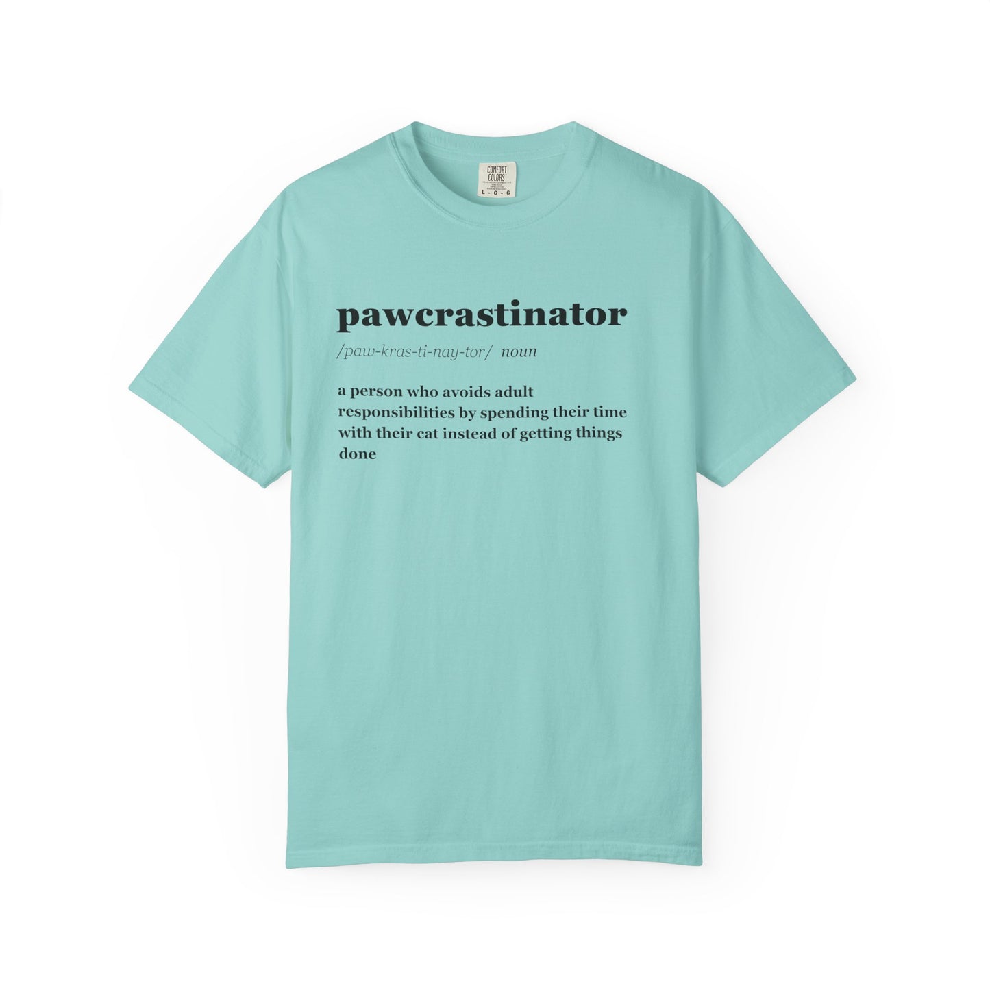 PAWCRASTINATOR T-SHIRT