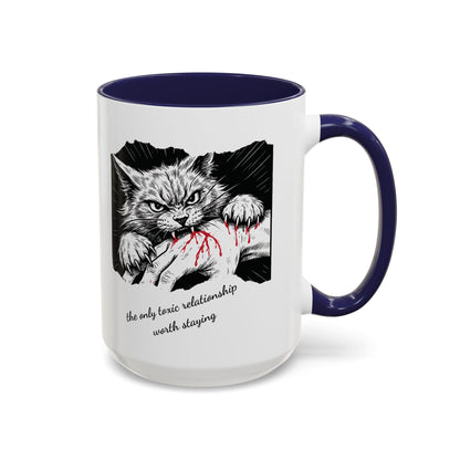 The Only Toxic Relationship Worth Staying Cat Mug