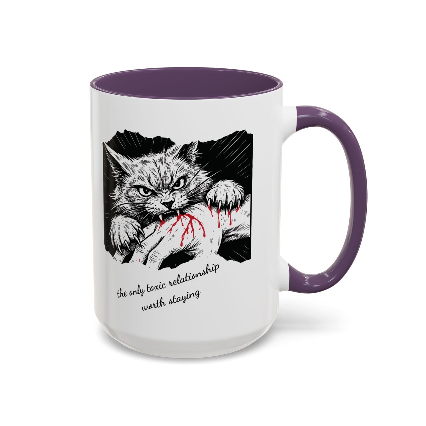 The Only Toxic Relationship Worth Staying Cat Mug