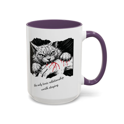 The Only Toxic Relationship Worth Staying Cat Mug