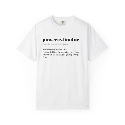 PAWCRASTINATOR T-SHIRT