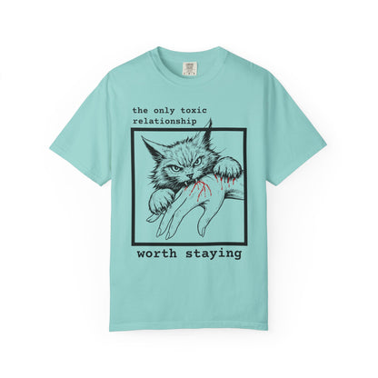 THE ONLY TOXIC RELATIONSHIP WORTH STAYING T-SHIRT