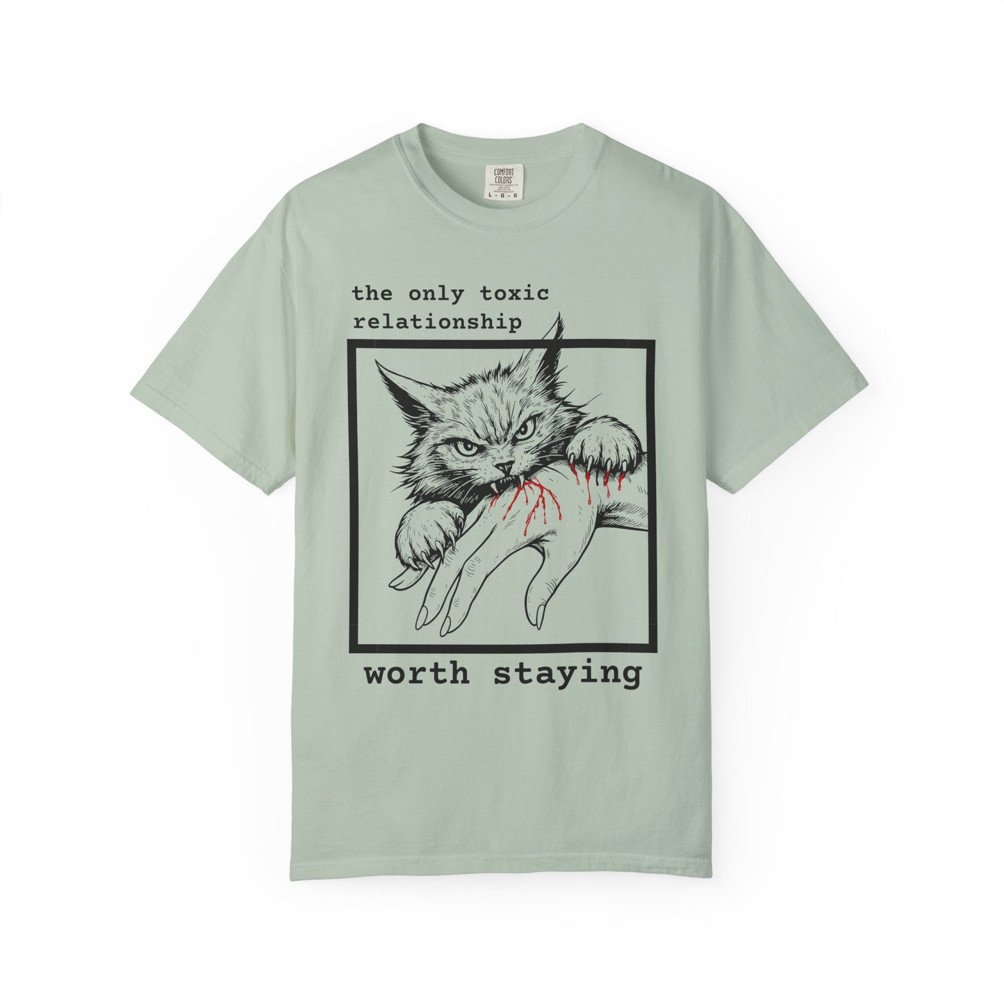 THE ONLY TOXIC RELATIONSHIP WORTH STAYING T-SHIRT