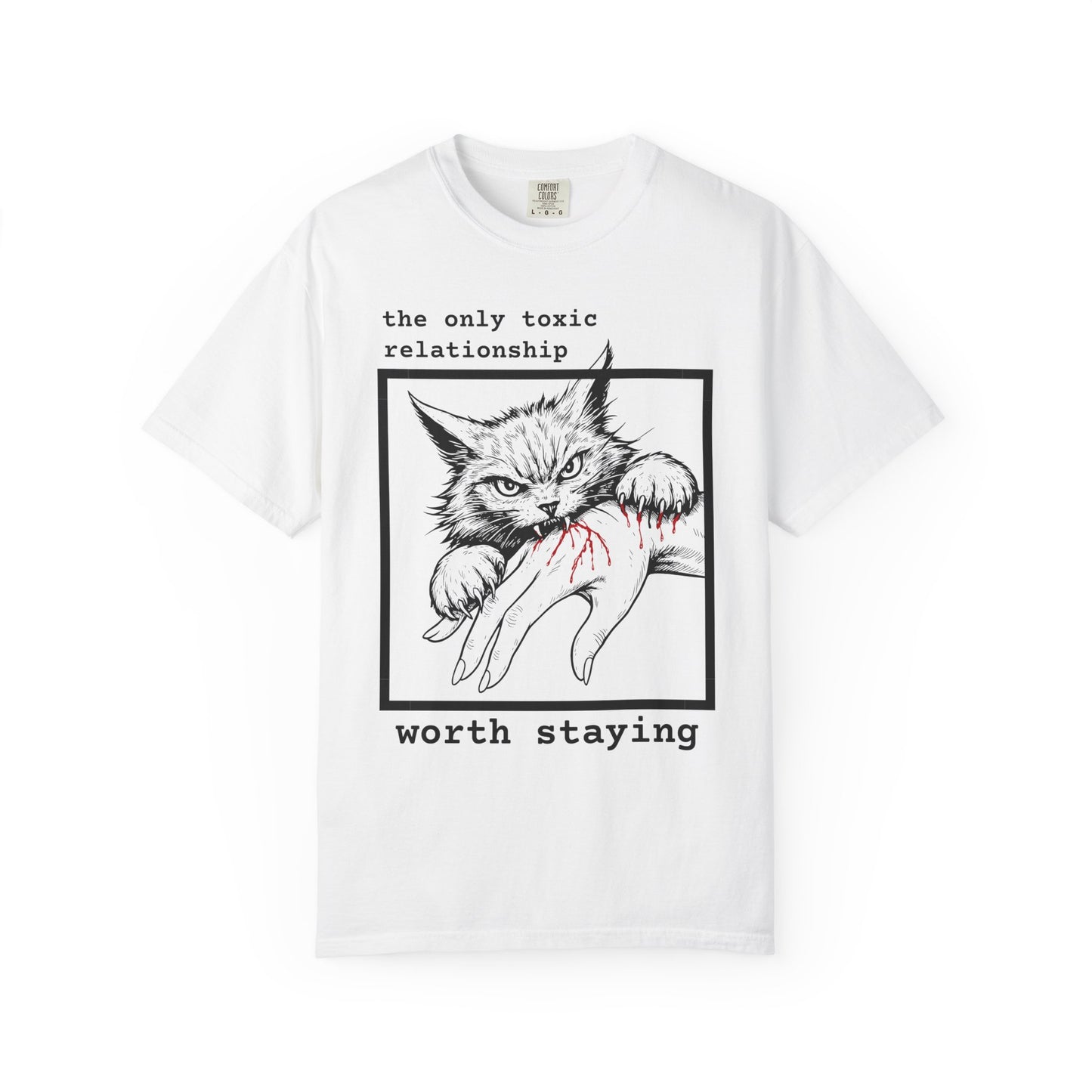 THE ONLY TOXIC RELATIONSHIP WORTH STAYING T-SHIRT