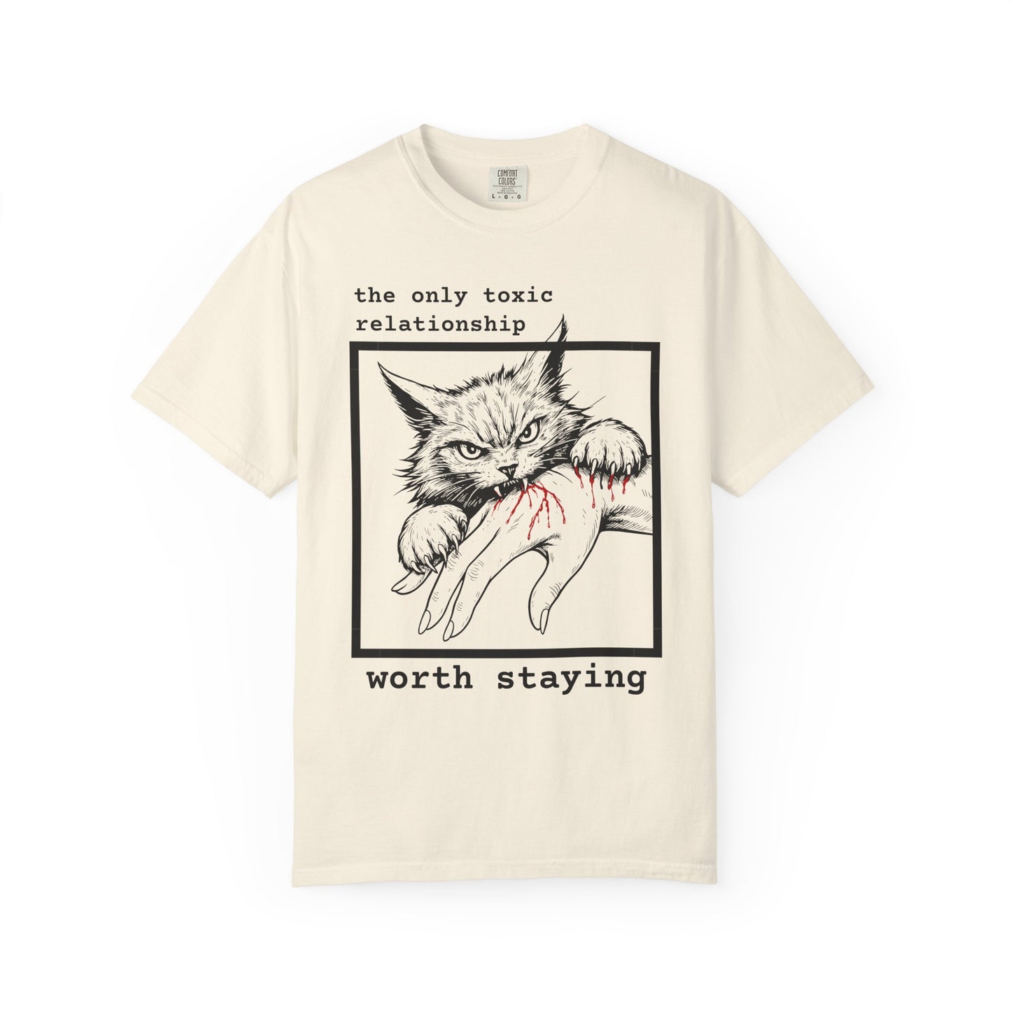 THE ONLY TOXIC RELATIONSHIP WORTH STAYING T-SHIRT