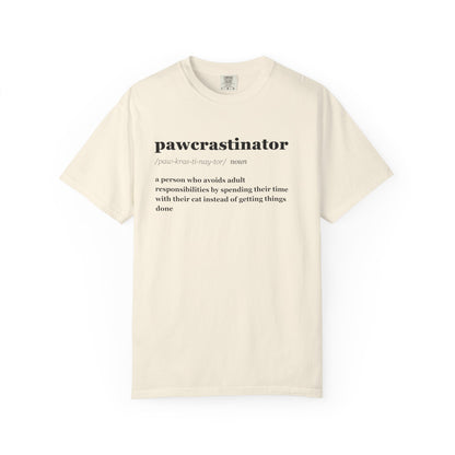 PAWCRASTINATOR T-SHIRT