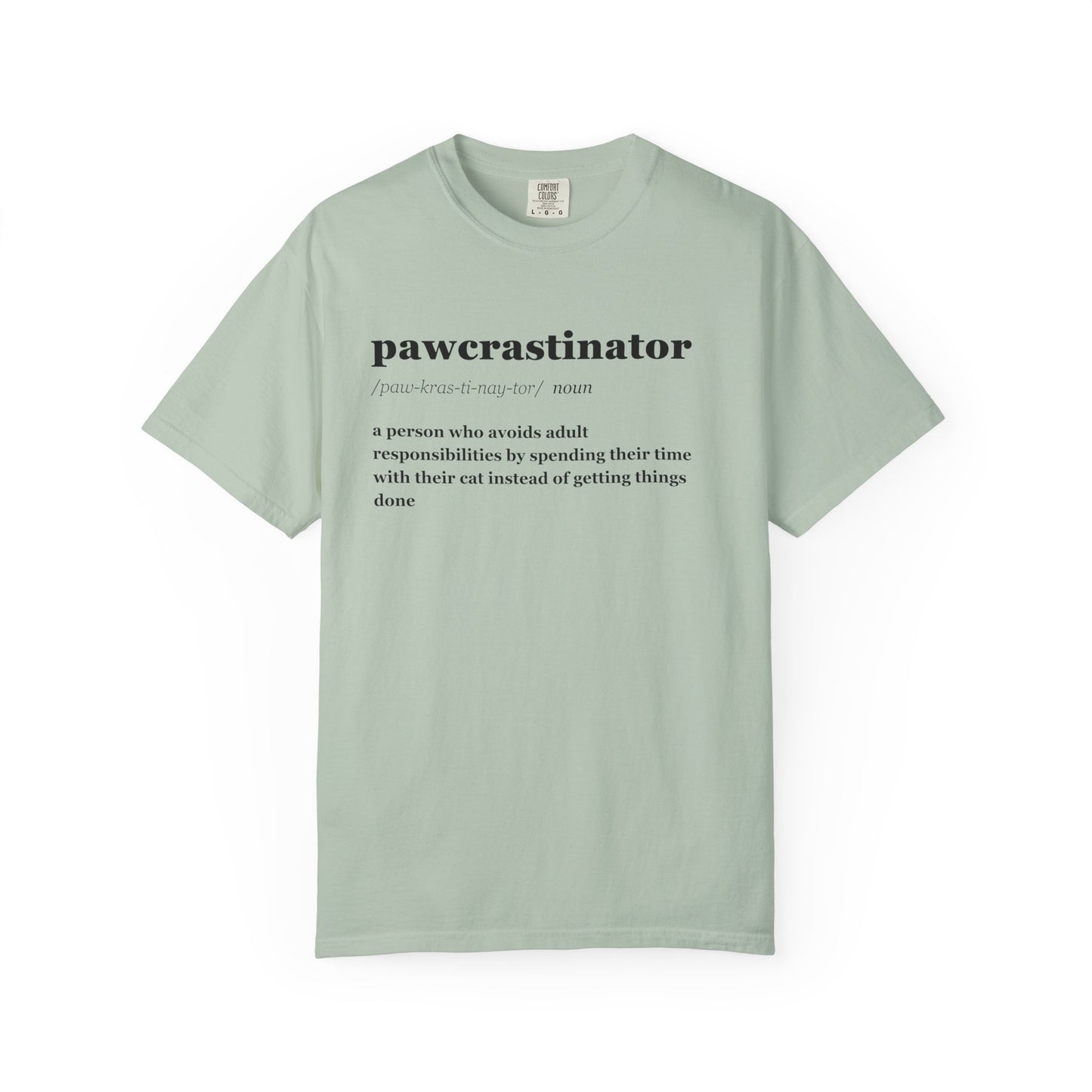 PAWCRASTINATOR T-SHIRT