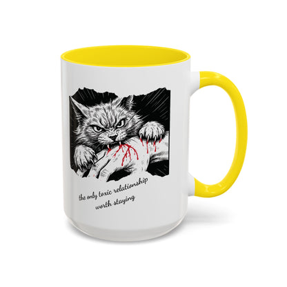 The Only Toxic Relationship Worth Staying Cat Mug