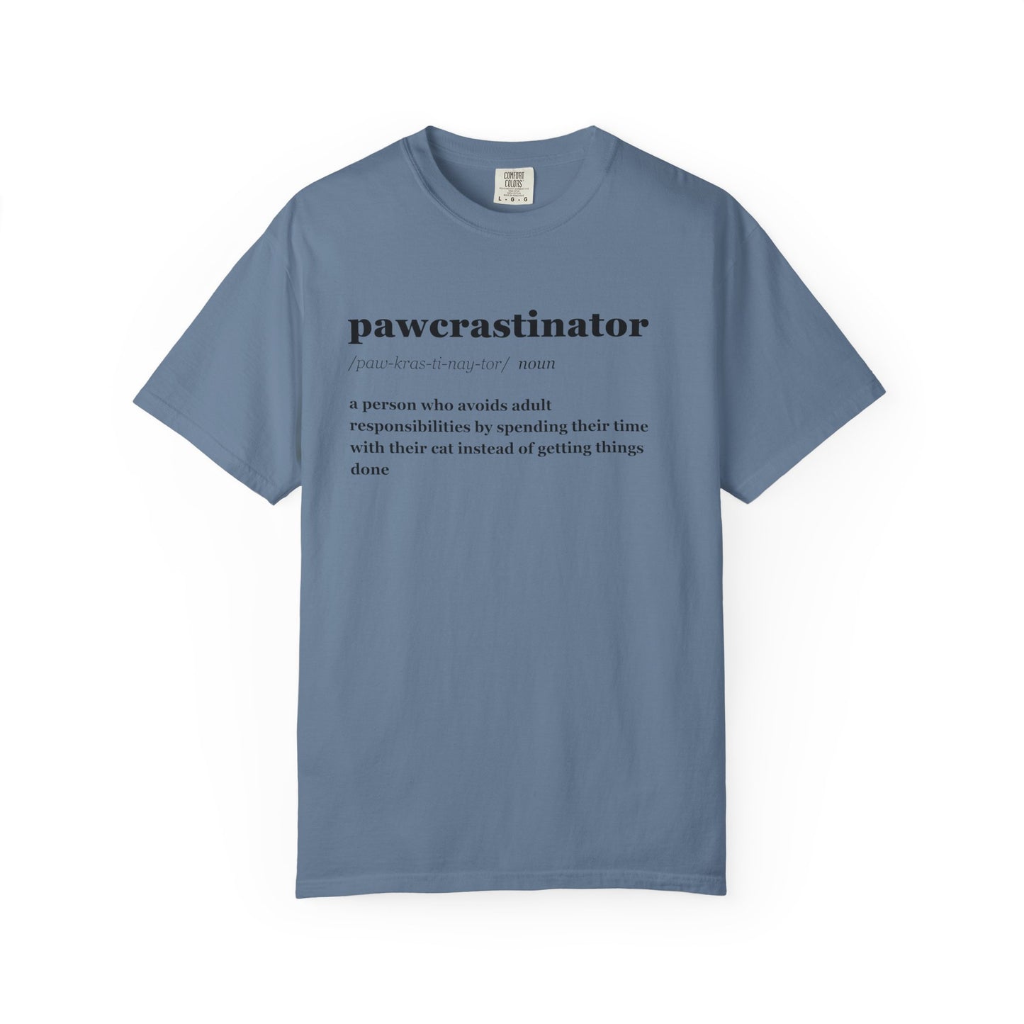 PAWCRASTINATOR T-SHIRT