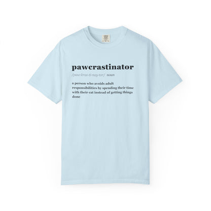 PAWCRASTINATOR T-SHIRT
