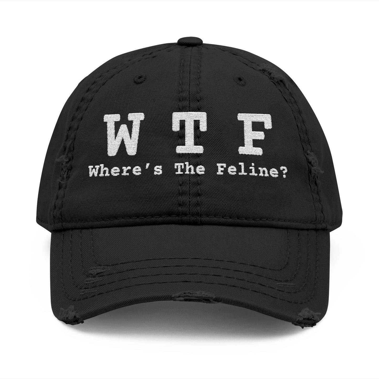 WTF WHERE'S THE FELINE - DISTRESSED DAD HAT